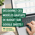 Modèles de budget gratuits à télécharger sur Google Sheets.